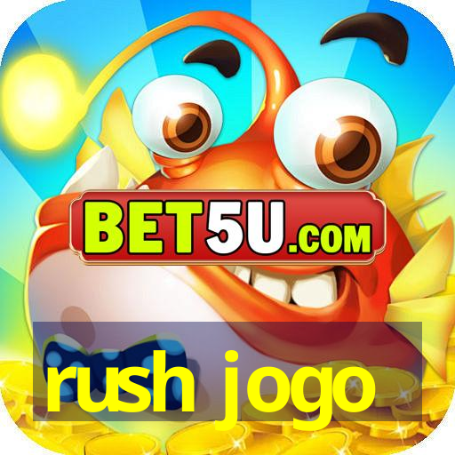 rush jogo